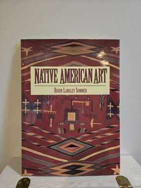Native American Art by Robin Langley Sommer With Original Dust Cover Jacket